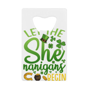 Let The Shenanigans Begin St Patricks Day Gift
