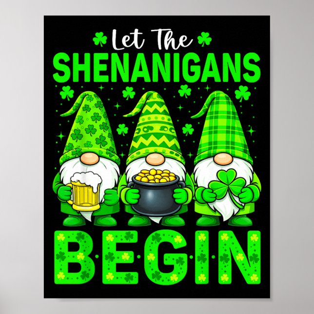 Let the shenanigans begin st patrick's day gnome poster (Front)