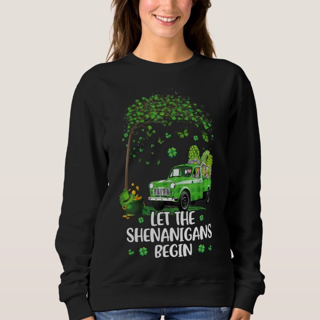 Let The Shenanigans Begin St Patricks Day Gnomes G Sweatshirt (Front)
