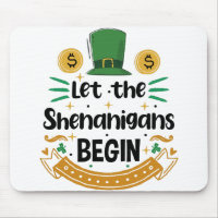 Let The Shenanigans Begin St Patrick's Day