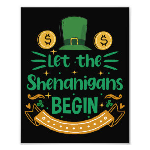 Let The Shenanigans Begin St Patrick's Day Photo Print