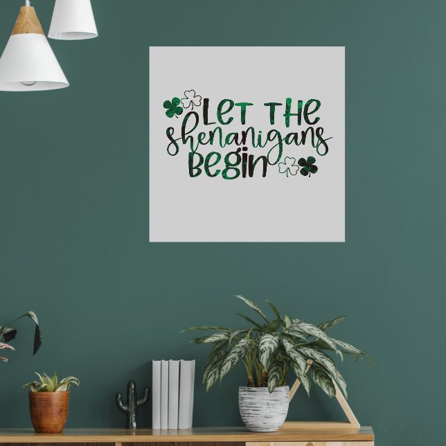 Let the Shenanigans Begin St. Patrick's Day Poster (Living Room 1)