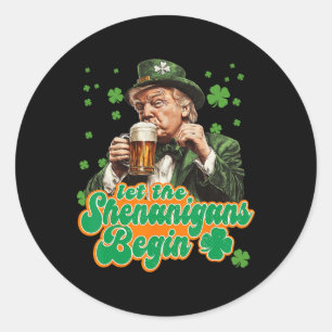Let The Shenanigans Begin St Patrick's Day Shamroc Classic Round Sticker