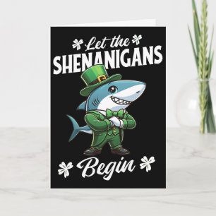 Let The Shenanigans Begin St Patricks Day Shark Card