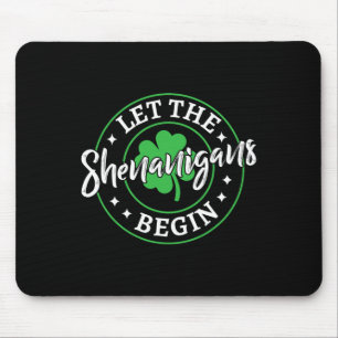 Let The Shenanigans Begin St Patricks Day Vintage Mouse Pad