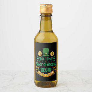 Let The Shenanigans Begin St Patrick's Day Wine Label