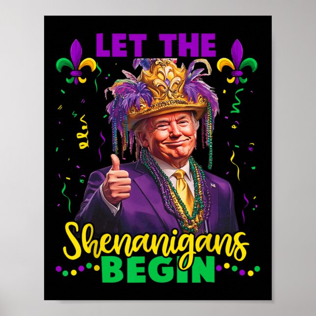 Let The Shenanigans Begin Trump Mardi Gras Men Wom Poster (Front)