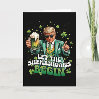 Let The Shenanigans Begin Trump St Patrick's Day _ Card