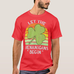Let the Shenanigans Begin Vintage Saint Patricks D T-Shirt