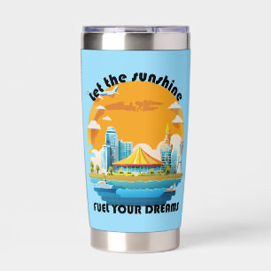 Let The Sunshine Fuel Your Dreams Customisable Insulated Tumbler