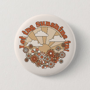 Let the Sunshine In Groovy Daisy Hippie Flowers 6 Cm Round Badge