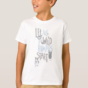 Let the Wild Rumpus Start - Blue T-Shirt