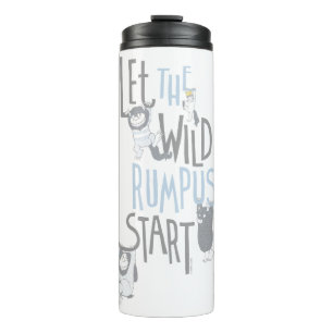 Let the Wild Rumpus Start - Blue Thermal Tumbler