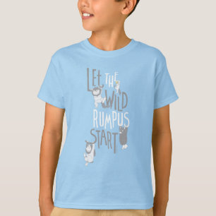 Let the Wild Rumpus Start T-Shirt