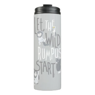 Let the Wild Rumpus Start Thermal Tumbler
