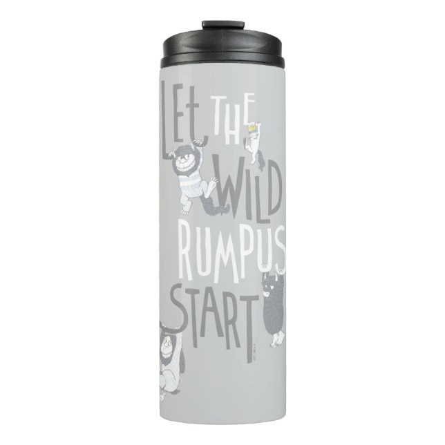 Let the Wild Rumpus Start Thermal Tumbler (Front)