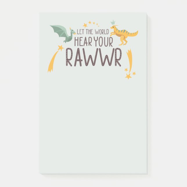 Let the World Hear Your Roar Post-it Notes (Front)