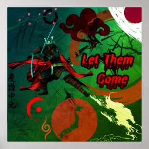 Let Them Come, Japanese Samurai Warrior Poster