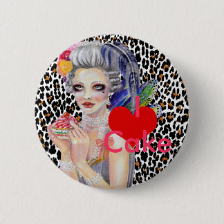 Let them eat cake 6 cm round badge