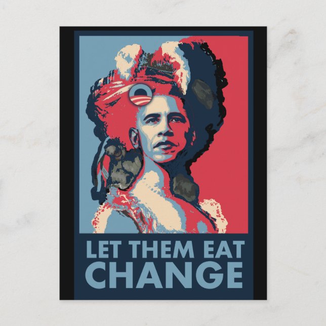 Let Them Eat Change, Cake, whatever.... Postcard (Front)