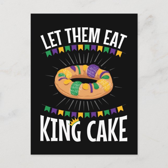 Let Them Eat King Cake Funny Mardi Gras Postcard (Front)