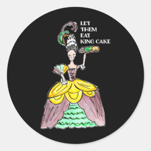 Let Them Eat King Cake Mardi Gras Food Lover Parad Classic Round Sticker