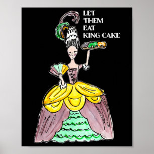Let Them Eat King Cake Mardi Gras Food Lover Parad Poster