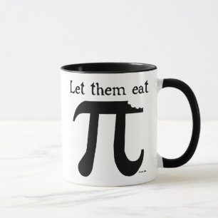 Let them eat Pi Mug
