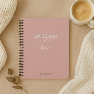 Let Them Hustle Personalised Notebook