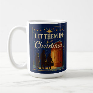 Let Them In for Christmas Design Coffee Mug