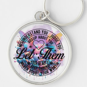 Let Them inspirational self-love quote Key Ring