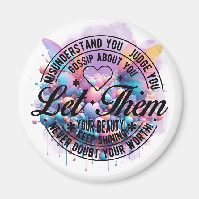 Let Them inspirational self-love quote  Magnet (Front)
