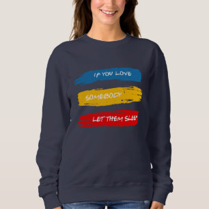 Let Them Sleep Sweatshirt