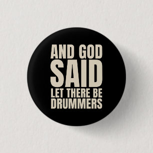 Let There Be Drummer 3 Cm Round Badge