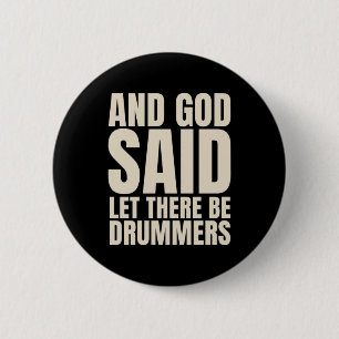Let There Be Drummer 6 Cm Round Badge