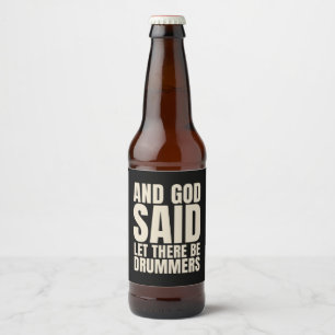 Let There Be Drummer Beer Bottle Label
