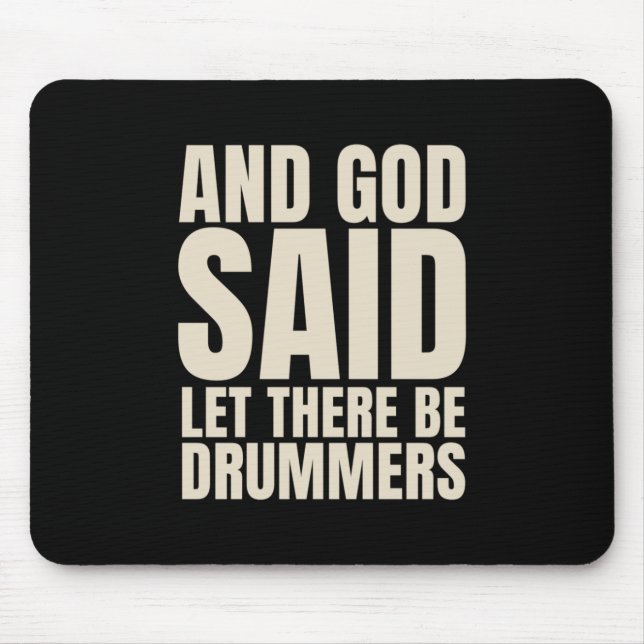 Let There Be Drummer Mouse Pad (Front)