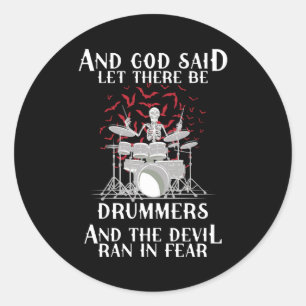 let there be drummers classic round sticker