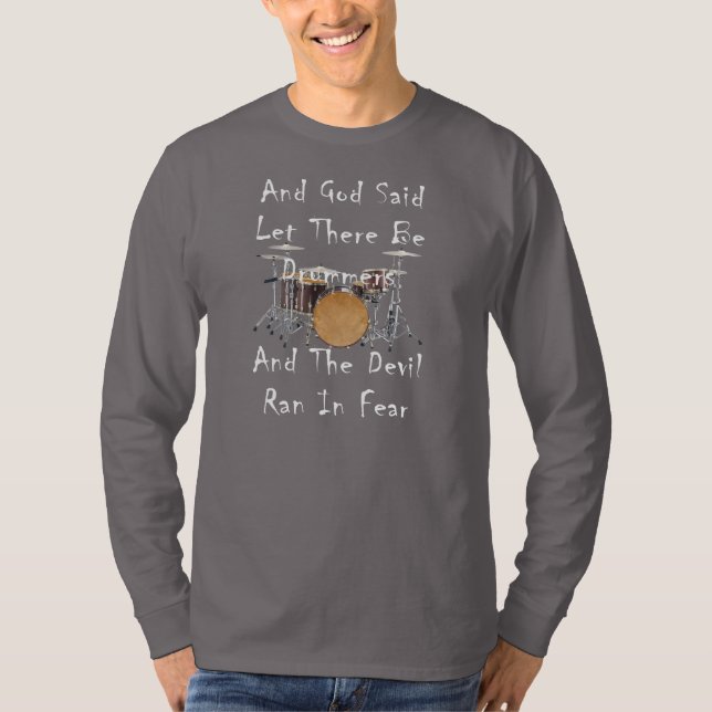 Let there Be Drummers T-Shirt (Front)