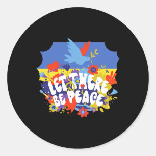 Let There Be Peace Ukraine Peace Ukrain Flag Color Classic Round Sticker