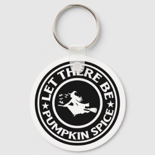Let There Be Pumpkin Spice Key Ring