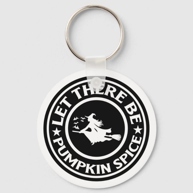Let There Be Pumpkin Spice Key Ring (Front)