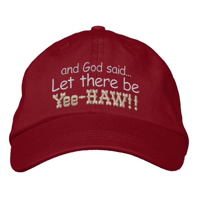 Let there be Yee HAW Embroidered Cap (Front)
