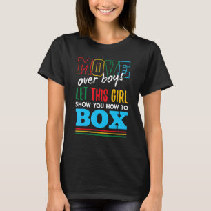 Let This Girl Show You How To Box Funny Boxing Hum T-Shirt