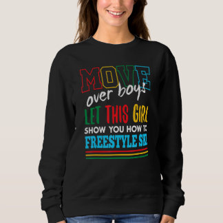 Let This Girl Show You How To Freestyle Ski Funny Sweatshirt