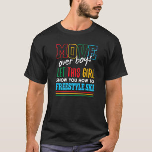 Let This Girl Show You How To Freestyle Ski Funny T-Shirt