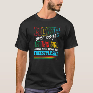 Let This Girl Show You How To Freestyle Ski Funny T-Shirt