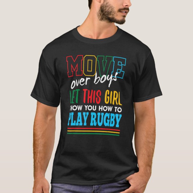 Let This Girl Show You How To Play Rugby Funny Rug T-Shirt (Front)