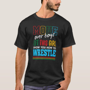 Let This Girl Show You How To Wrestle Wrestling Hu T-Shirt