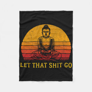Let This Go Shirt Retro Vintage Buddha Fleece Blanket